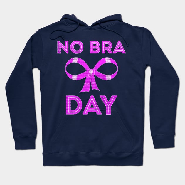 No Bra Day Breast Cancer Awareness Hoodie by Sofiia Golovina